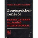 Zenészekkel - zenéről