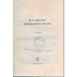 M. V. Frunze válogatott művei I-II.