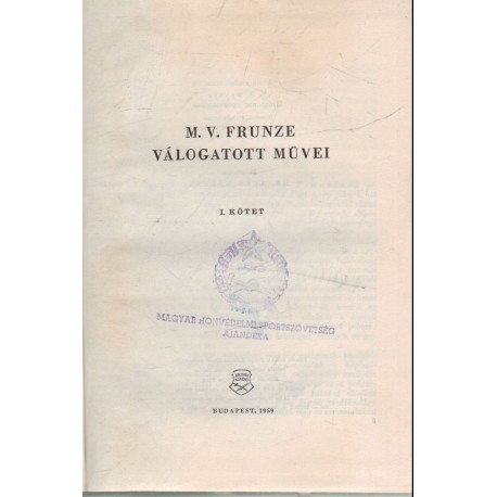 M. V. Frunze válogatott művei I-II.