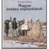 Magyar énekes népszokások