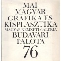 Mai magyar grafika és kisplasztika (1976)