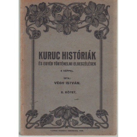Kuruc históriák és egyéb történelmi elbeszélések