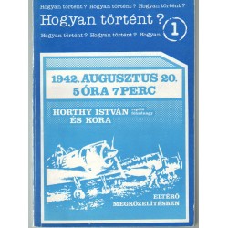 1942. augusztus 20. 5 óra 7 perc