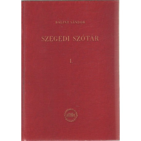 Szegedi szótár 1-2. kötet (teljes)