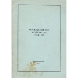 Népi kollégiumok vásárhelyen 1938-1949