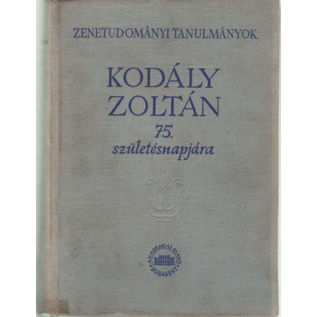 Kodály Zoltán 75. születésnapjára