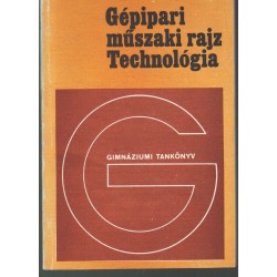 Gépipari műszaki rajz, Technológia