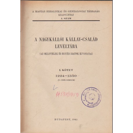 A nagykállói Kállay-család levéltára I-II. kötet