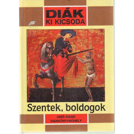 Szentek, boldogok