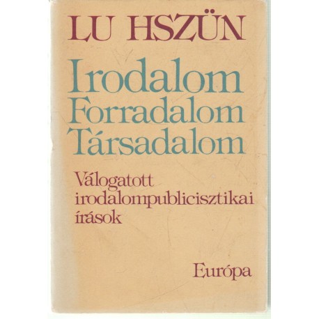 Irodalom, forradalom, társadalom