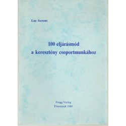 100 eljárásmód a keresztény csoportmunkához
