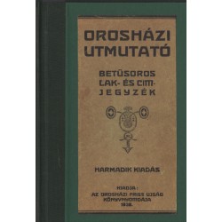 Orosházi útmutató betűsoros lak- és címjegyzék I-II. kötet