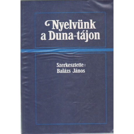 Nyelvünk a Duna-tájon