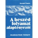 A beszéd folyamat alaptényezői