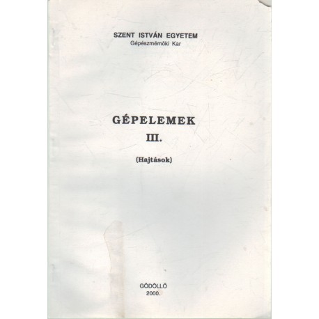 Gépelemek III.