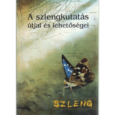 A szelngkutatás útjai és lehetőségei