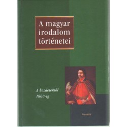 A magyar irodalom történetei I.-II.-III.