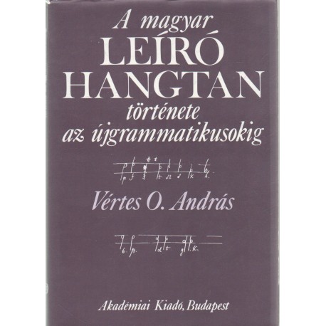 A magyar leíró hangtan története az újgrammatikusig