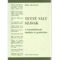 Tetté vált szavak