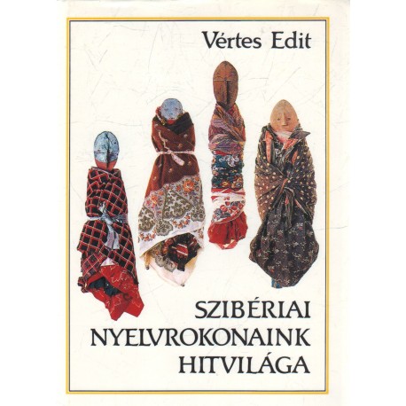 Szibériai nyelvrokonaink hitvilága