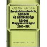 Szociáldemokrácia, nemzeti és nemzetségi kérdés Magyarországon 1900-1914