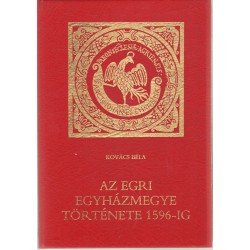 Az egri egyházmegye története 1596-ig