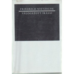 Friedrich Nietzsche válogatott írásai