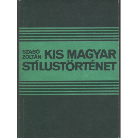 Kis magyar stílustörténet