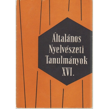 Általános nyelvészeti tanulmányok XVI.