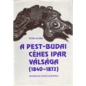 A Pest-Budai céhes ipar válsága (1840-1872)