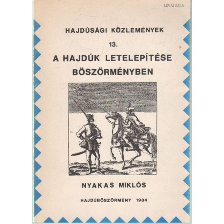 A hajdúk letelepítése Böszörményben