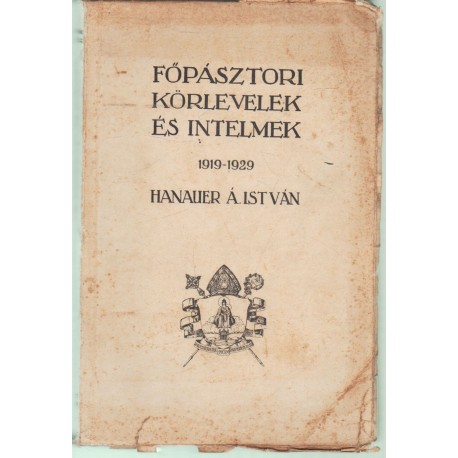 Főpásztori körlevelek és intelmek 1919-1929