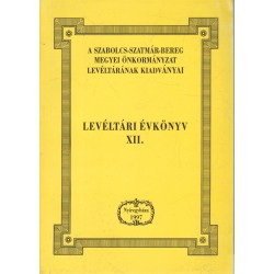 Szabolcs-Szatmár-Beregi levéltári évkönyv XII.