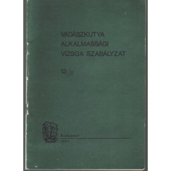 Vadászkutya alkalmassági vizsga szabályzat 12./A