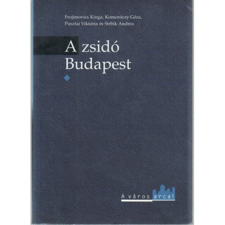 A zsidó Budapest 1.