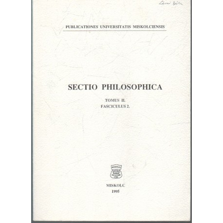 Sectio philosophica - Tomus II., Fasciculus 2. (kétnyelvű)