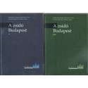 A zsidó Budapest 1-2 kötet