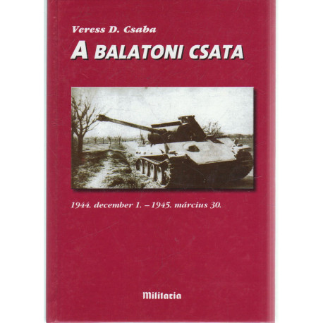 A balatoni csata 1944. december 1. - 1945. március 30.