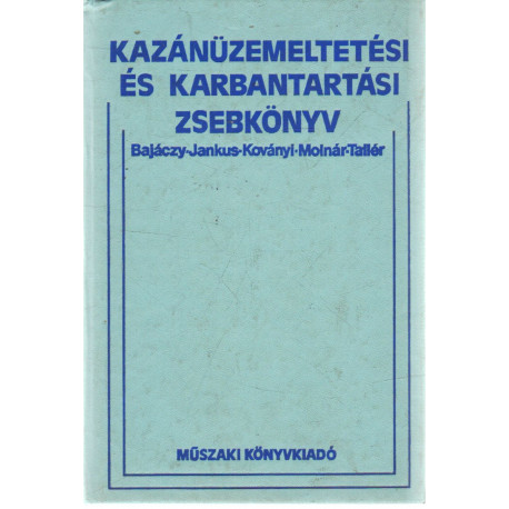 Kazánüzemeltetési és karbantartási zsebkönyv