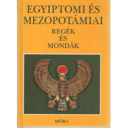 Egyiptomi és Mezopotámiai regék és mondák