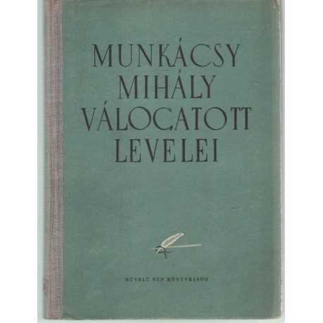 Munkácsy Mihály válogatott levelei