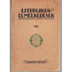Liturgikus Elmélkedések V.