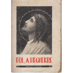 Föl, a hegyekre